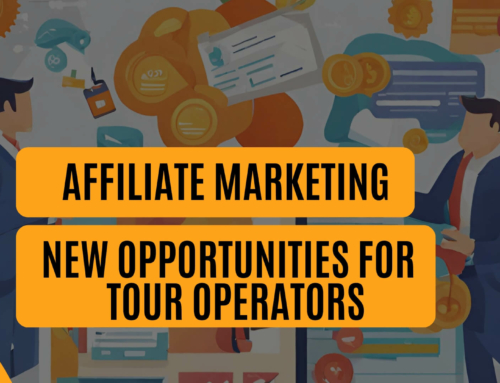 Affiliate Marketing – New Opportunities for Tour Operators